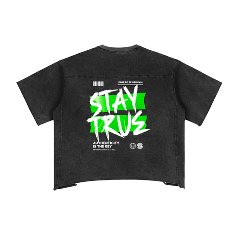 STAY TRUE